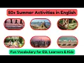 50 Summer Activities in English Fun Vocabulary for ESL Learners Kids