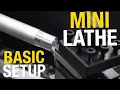 Mini Lathe Basic Setup and Operation - Start Machining in YOUR Home Shop Eastwood