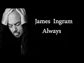 Download Lagu James Ingram - Always (official lyric video) HD