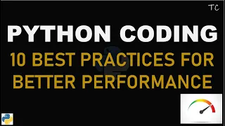 Python Coding 10 Best Practices for better performance Python Coding Performance Tuning