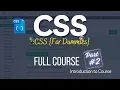 CSS Full Course 02 - Introduction to CSS Course CSS for Absolute Beginners Full Course