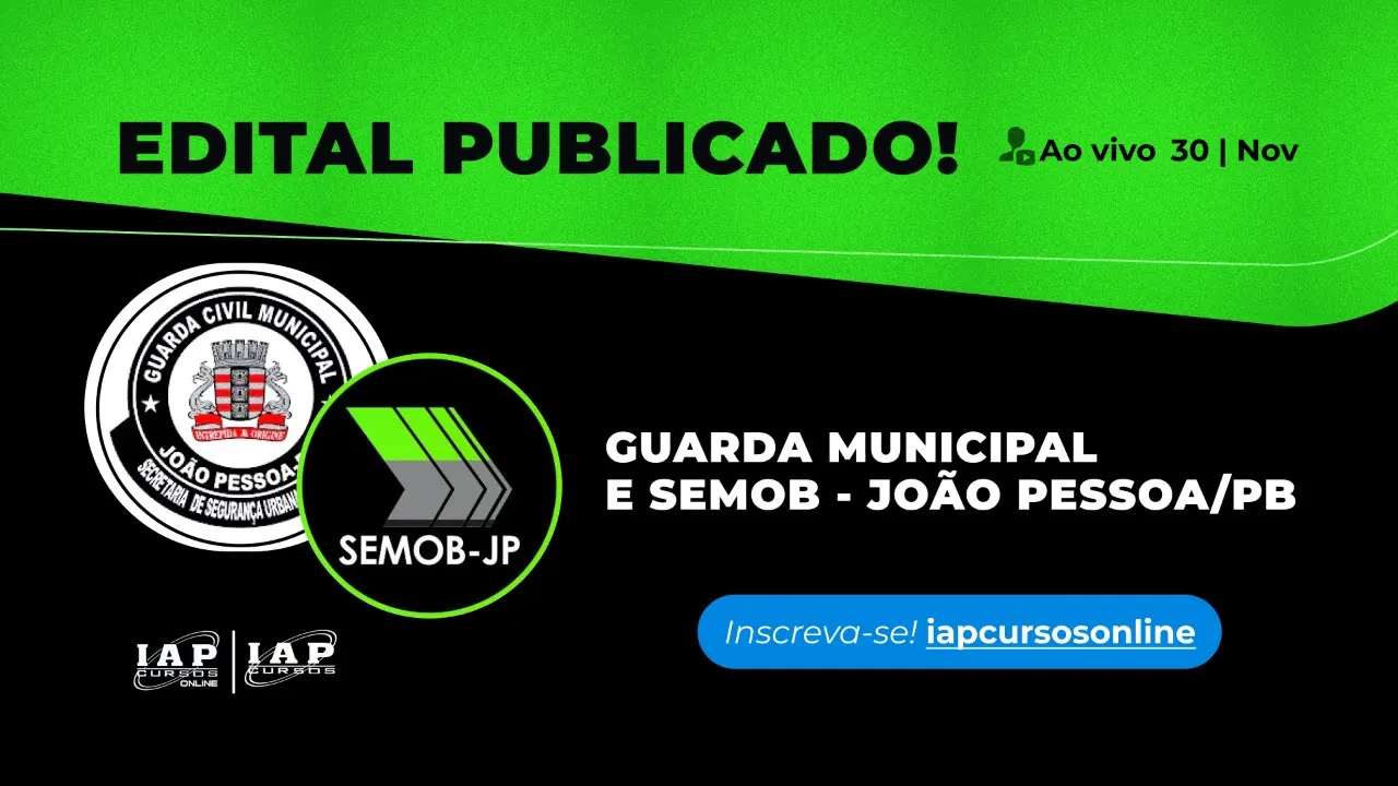 GUARDA MUNICIPAL E SEMOB - JOÃO PESSOA / PB - PONTOS-CHAVE DO EDITAL