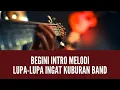 Download Lagu Begini INTRO Melodi Lupa Lupa Ingat Kuburan Band - Mudah Banget!