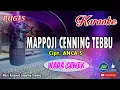 Download Lagu Mappoji Cenning Tebbu_Bugis Karaoke Keyboard_Nada Cewek_Tanpa Vocal