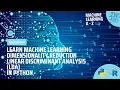 Learn ML Dimensionality Reduction - Linear Discriminant Analysis LDA in Python