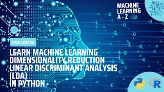 Learn ML Dimensionality Reduction - Linear Discriminant Analysis LDA in Python