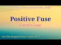 Download Lagu A la Orilla del Mar - Tanel Sra ; original music name : Positive Fuse - French Fuse