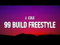 J Cole - 99 Build Freestyle Birt ay Blizzard 26