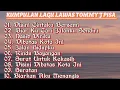 Download Lagu KUMPULAN LAGU LAWAS TOMMY J PISA - DISINI CINTAKU BERSEMI | FULL ALBUM | NOSTALGIA MUSIK