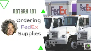 A Good Notary 101 Ordering FedEx Supplies