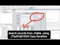 How to Search records from JTable in Java using JTextField NON Case Sensitive Java