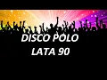 Download Lagu Najlepsze polskie Disco Polo lata 90 || Stare hity na czasie vol_1