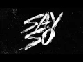 Download Lagu G-Eazy “Say So”