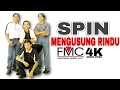 Download Lagu [4K] Spin - Mengusung Rindu (Music Video)