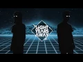 Light Years Away - Holy Shit