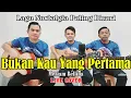 Download Lagu BUKAN KAU YANG PERTAMA - Meriam Bellina [ COVER SIBULAN TRIO ] LIVE