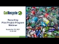 Beverage Container Recycling Pilot Project Webinar