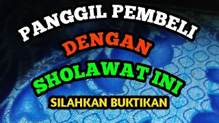 Download doa pelaris dagangan paling ampuh || sholawat penarik pembeli dari segala penjuru dan arah MP3