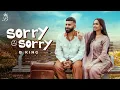 Lagu SORRY SORRY (OFFICIAL MUSIC VIDEO) B KING | MANI MISHAL | LATEST PUNJABI SONGS 2026