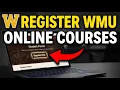 How to Register for Online Courses with Western Michigan University - Complete Guide