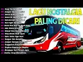 Download Lagu LAGU NOSTALGIA PALING DICARI | LAGU PERJALANAN YANG SELALU MEMBAWA KENANGAN | TAK INGIN SENDIRI