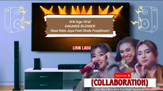 lirik lagu kakange blenger collaboration nesa nata jaya dinda puspawati dede risty terbaik