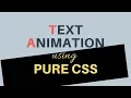 Text Animation In Pure CSS