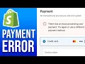How To Fix Shopify Error Processing Customer Payments - 2026 Guide