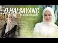 Download Lagu O HAI SAYANG BG ARUL (Reggea Version)