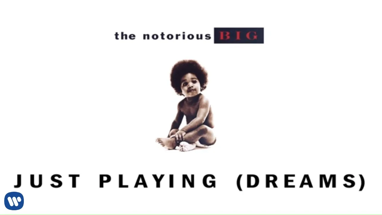 The Notorious B.I.G. - Just Playing (Dreams) (Official Audio)