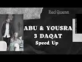 Download Lagu Abu \u0026 Yousra | 3 Daqat (Speed Up Version)