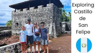 Exploring Guatemala’s Historic Castillo de San Felipe: A Family Adventure on Lake Izabal