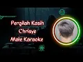 Pergilah Kasih Male Karaoke Chrisye