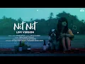 Nit Nit (Lofi Version) Jasleen Royal | Fresh Talent Studios | Lofi Mix | Romantic Songs