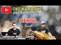 Download Lagu MANDUL - KARAOKE PONGDUT