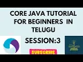 Session 3 Core JAVA for Selenium in Telugu JAVA for Beginners