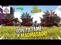 How To Tame A Magmasaur in Ark Lost Island