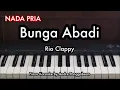 Download Lagu (NADA PRIA) Bunga Abadi - Rio Clappy | Piano Karaoke by Andre Panggabean