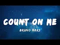 Download Lagu Count On Me - Bruno Marss/Vietsub