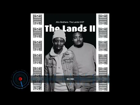 Download MP3 Afro Brotherz - The Lands 2 (Mixed By Njabzin Njaivet)