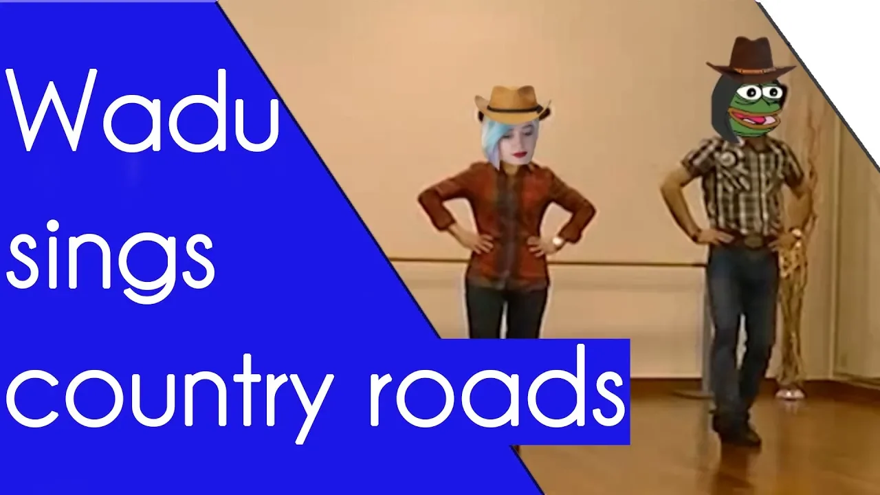 wadu hek singing country roads + dance video 😂😂