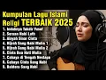 Download Lagu TERBAIK! KUMPULAN LAGU RELIGI ISLAMI TERBARU 2025 - Sedih Menyayat Hati - Lagu Islami Tema Nabi