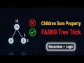 Children Sum Property in Binary Trees FAANG Tree Pattern You Must Know