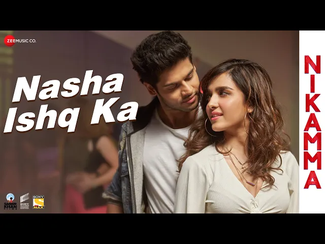 Nasha Ishq Ka - Nikamma (Hindi song)