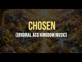 CHOSEN ORIGINAL ACQ KINGDOM MUSIC