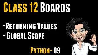 Returning Value Global Scope Class 12 Computer Science - Python 09