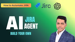 How I built an AI Agent to automate JIRA tasks Full Guide to build an ChatGPT Agent
