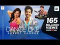 Harrdy Sandhu - Dance Like | Lauren Gottlieb | Jaani | B Praak | Latest Hit Song 2019