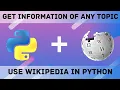 Wikipedia information finder program in python Use wikipedia in python Wikipedia Module