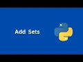 How to Add Sets items in Python - A Comprehensive Guide